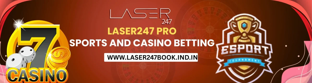 Laser247 Pro Sports and Casino Betting